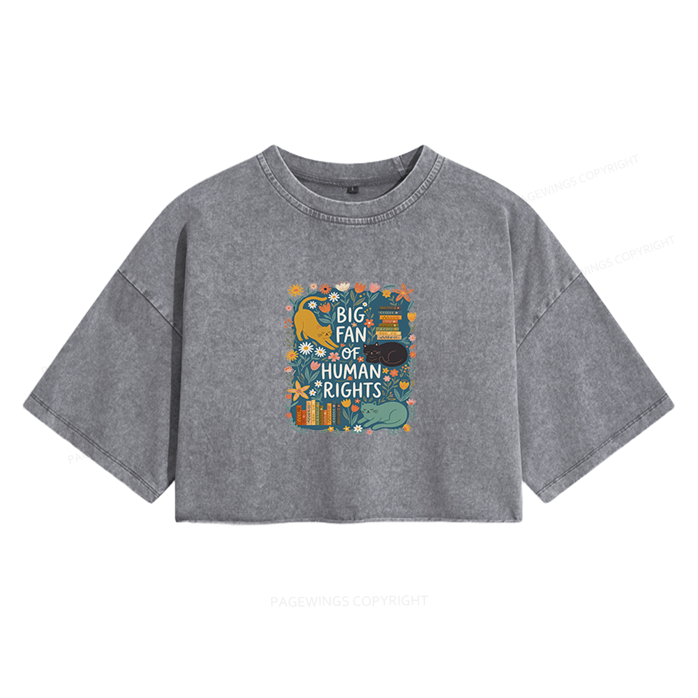 Pagewings Big Fan Of Human Rights Women's Washed Cropped T-shirt