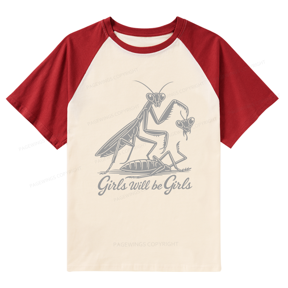 Pagewings Girls Will Be Girls Raglan T-shirt