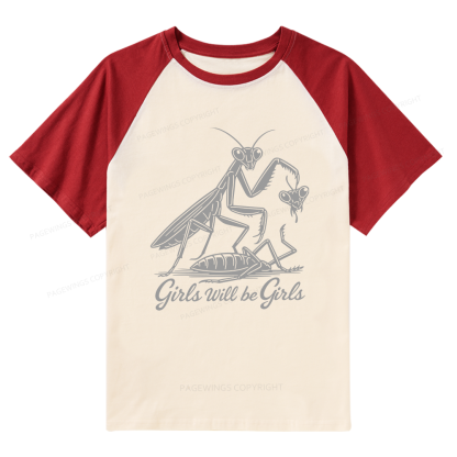 Pagewings Girls Will Be Girls Raglan T-shirt