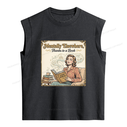 Pagewings Mentally Elsewhere Thanks To A Book Women's Washed Tank Top