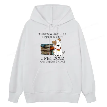 Pagewings That is What I Do I Read Books I Pet Dogs Unisex Classic Hoodie