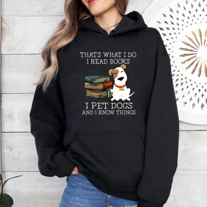 Pagewings That is What I Do I Read Books I Pet Dogs Unisex Classic Hoodie