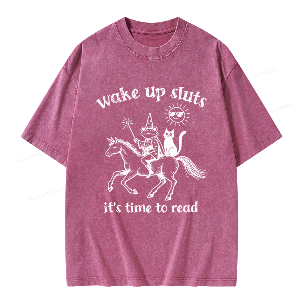 Pagewings Wake Up Sluts Unisex Washed T-shirt
