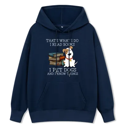 Pagewings That is What I Do I Read Books I Pet Dogs Unisex Classic Hoodie