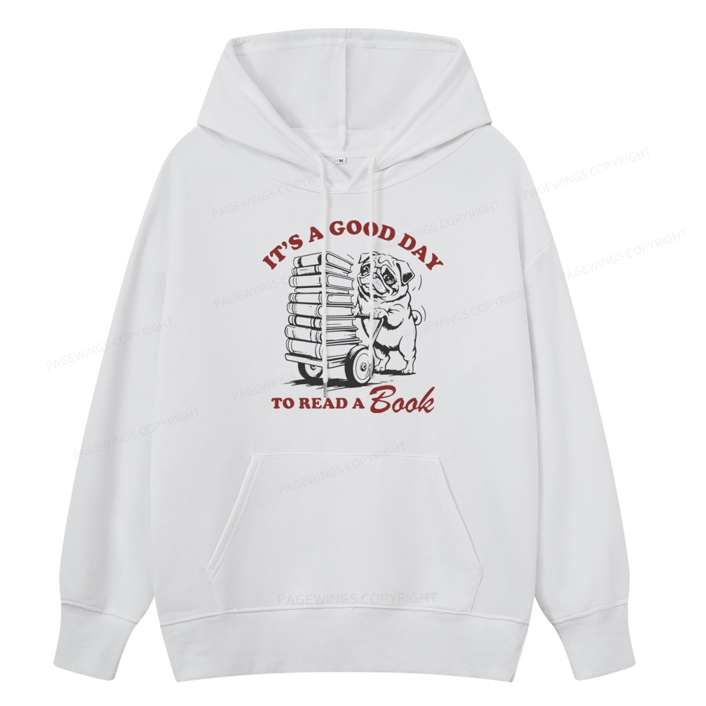 Pagewings Its A Good Day To Read A Book Unisex Classic Hoodie
