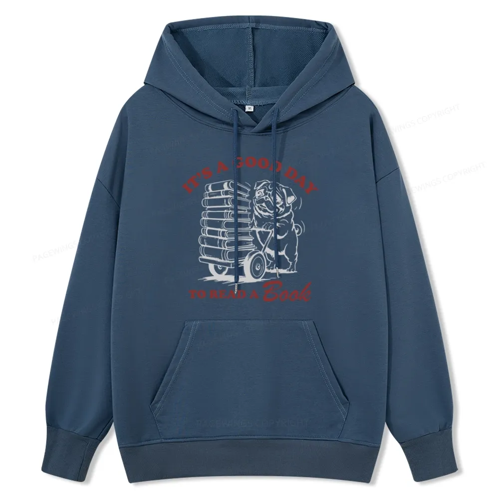 Pagewings Its A Good Day To Read A Book Unisex Classic Hoodie
