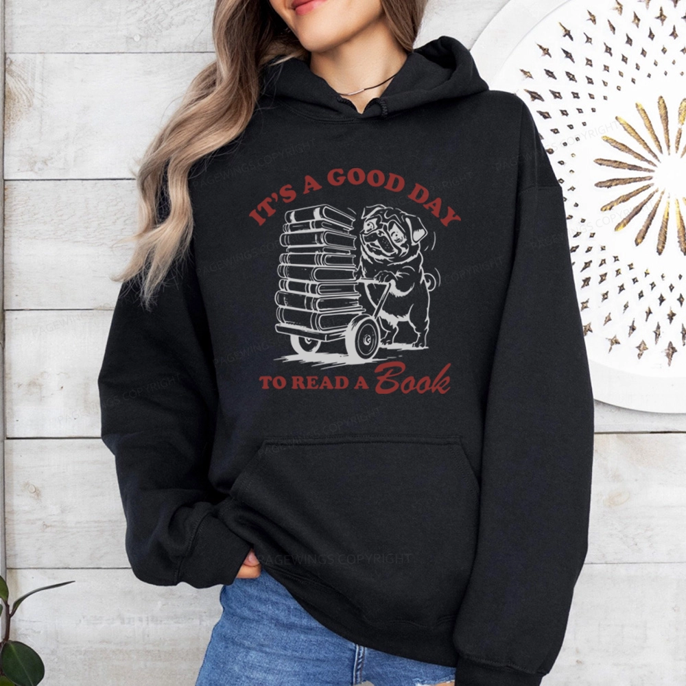 Pagewings Its A Good Day To Read A Book Unisex Classic Hoodie