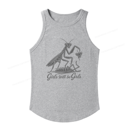 Pagewings Slim Fit Girls Will Be Girls Women's Fitted Tank Top