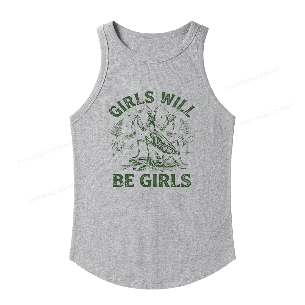 Pagewings Slim Fit Girls Will Be Girls Women's Fitted Tank Top