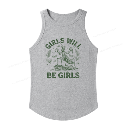 Pagewings Slim Fit Girls Will Be Girls Women's Fitted Tank Top