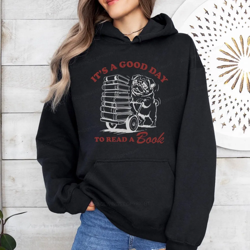 Pagewings Its A Good Day To Read A Book Unisex Classic Hoodie