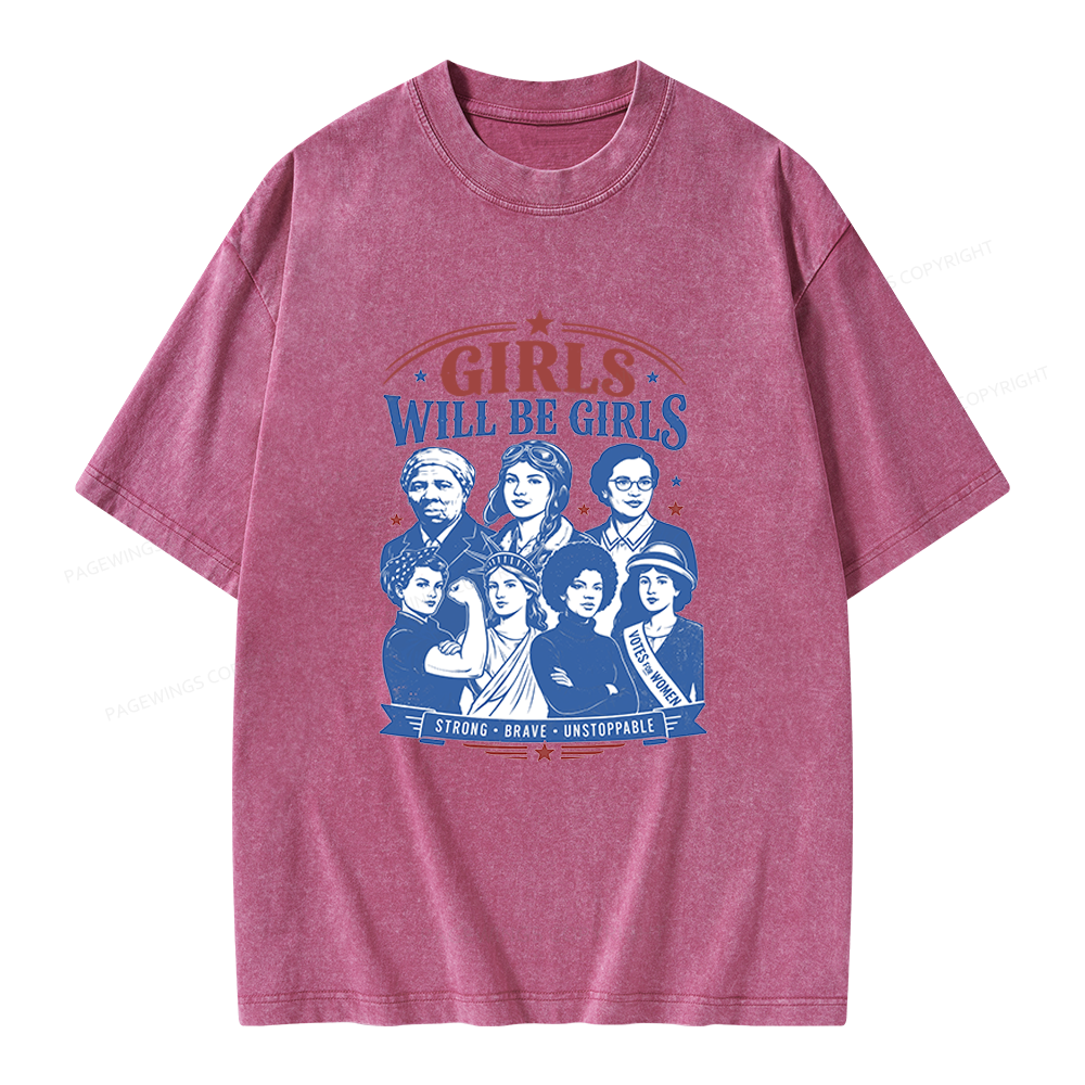 Pagewings Girls Will Be Girls Unisex Washed T-shirt