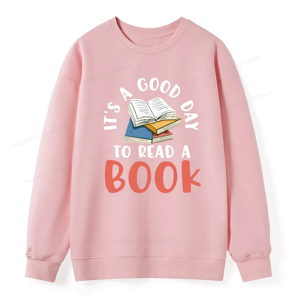 Pagewings It’s a Good Day to Read a Book Unisex Classic Sweatshirt