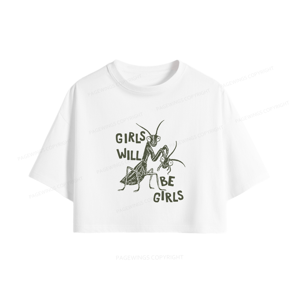 Pagewings Girls Will Be Girls Women Crop Tops