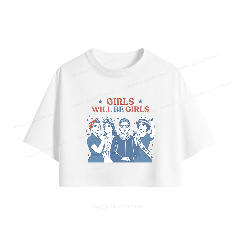 Pagewings Girls Will be Girls Women Crop Tops