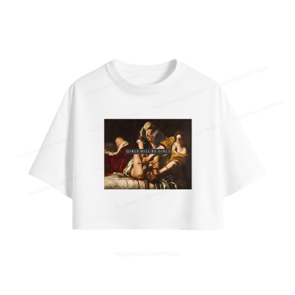Pagewings Girls Will Be Girls Women Crop Tops