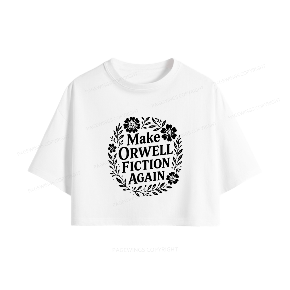 Pagewings Make Orwell Fiction Again Women Crop Tops