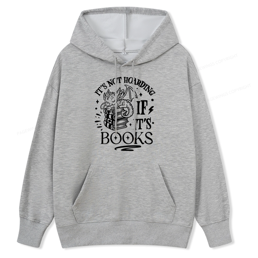 Pagewings It's Not Hoarding If It's Books Unisex Classic Hoodie