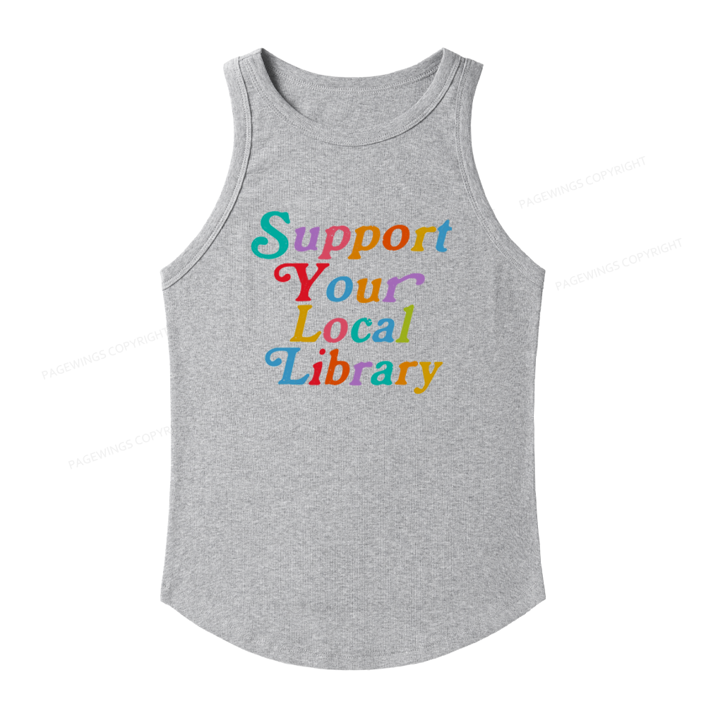 Pagewings Slim Fit Support Your Local Library Women's Fitted Tank Top