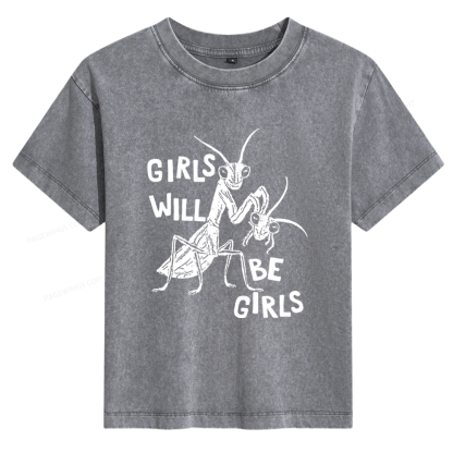Pagewings Girls Will Be Girls Women's Washed T-shirt
