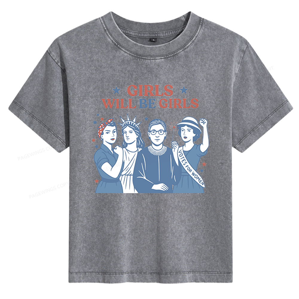 Pagewings Girls Will Be Girls Women's Washed T-shirt