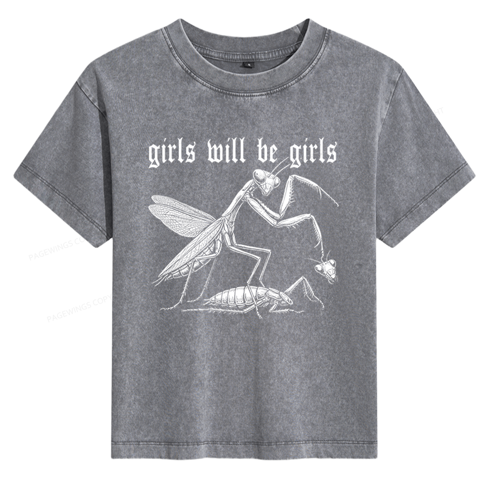 Pagewings Girls Will Be Girls Women's Washed T-shirt