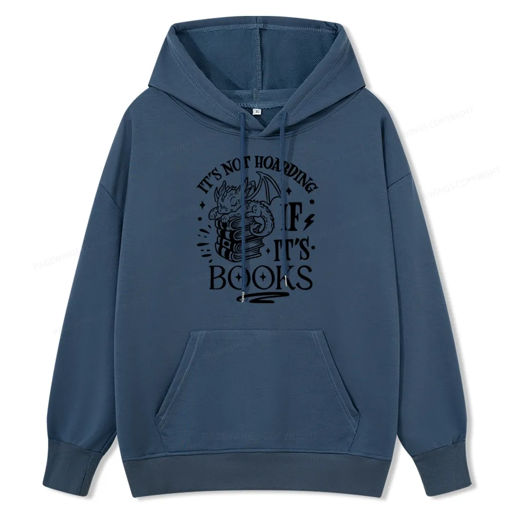 Pagewings It's Not Hoarding If It's Books Unisex Classic Hoodie