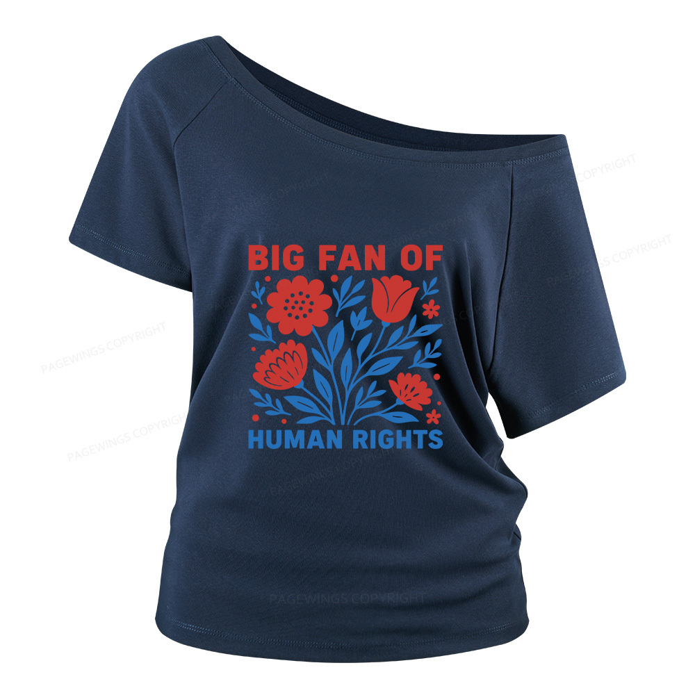 Pagewings Big Fan Of Human Rights Women Off Shoulder T-shirts