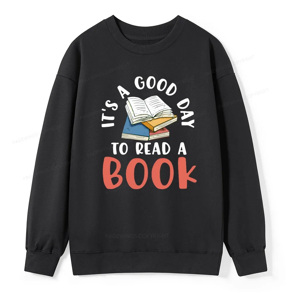 Pagewings It’s a Good Day to Read a Book Unisex Classic Sweatshirt