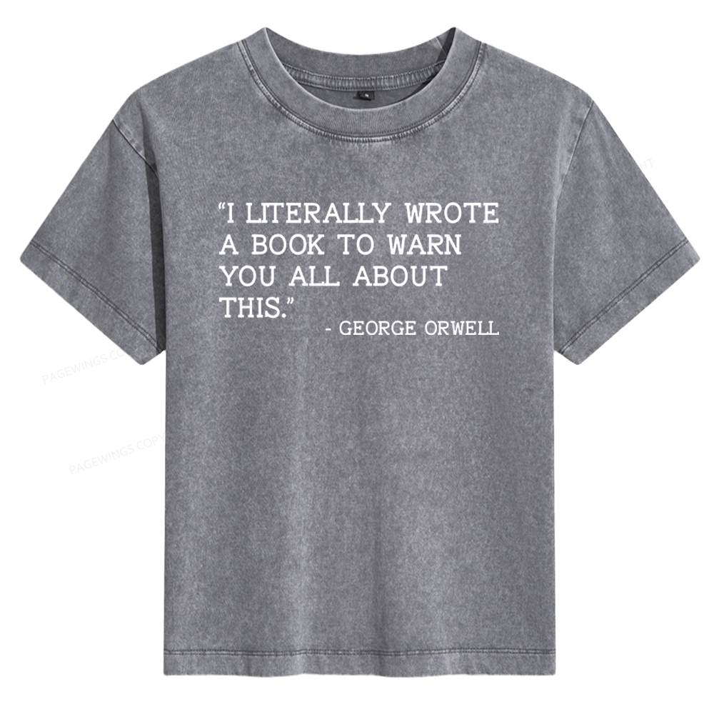 Pagewings I Literally Wrote A Book To Warn Women's Washed T-shirt