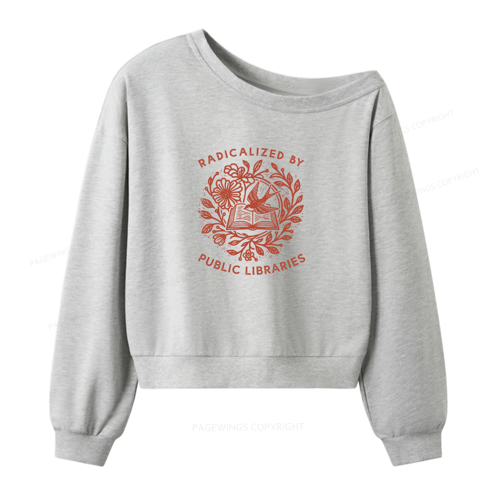 Pagewings Radicalized By Public Libraries Women Off Shoulder Sweatshirt