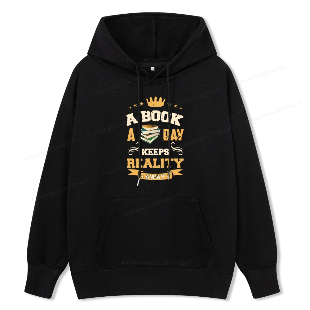 Pagewings A Book A Day Keeps Reality Away Unisex Classic Hoodie