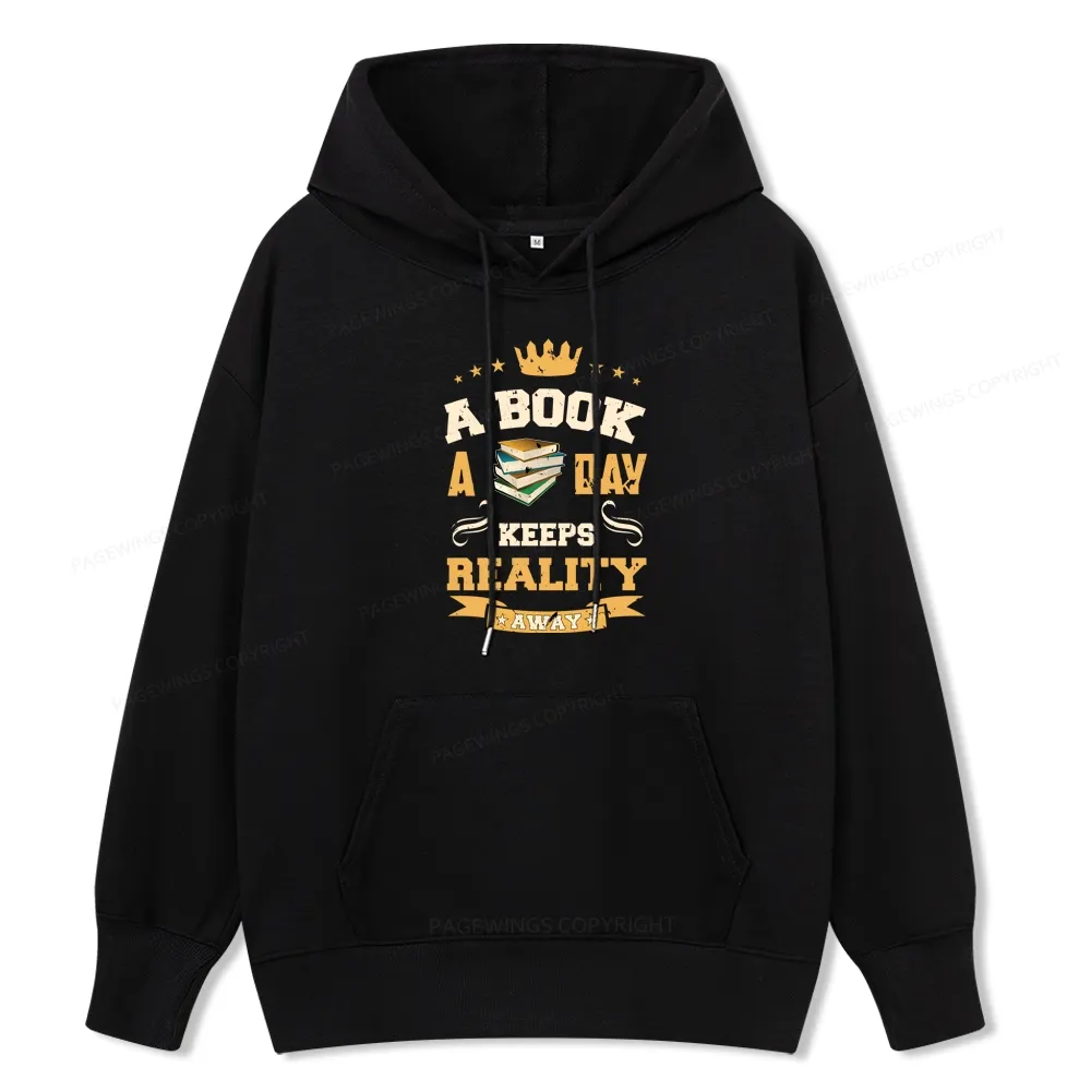 Pagewings A Book A Day Keeps Reality Away Unisex Classic Hoodie