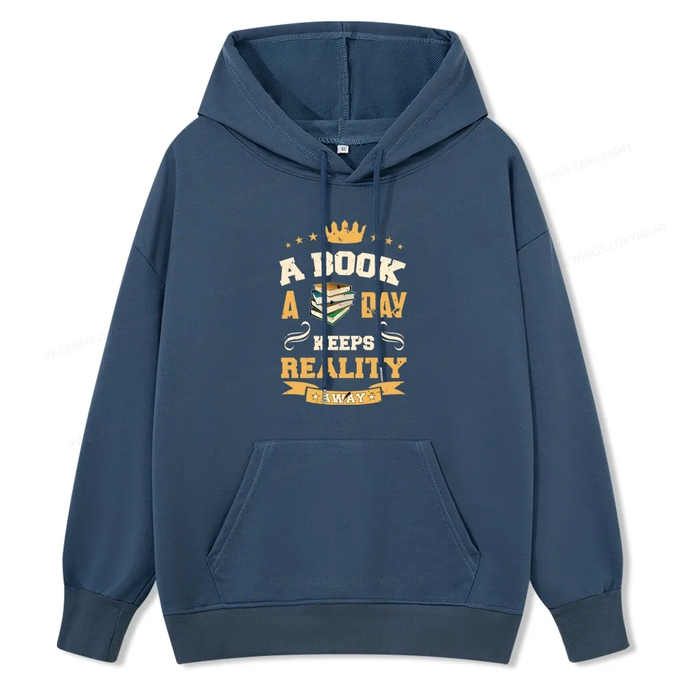 Pagewings A Book A Day Keeps Reality Away Unisex Classic Hoodie