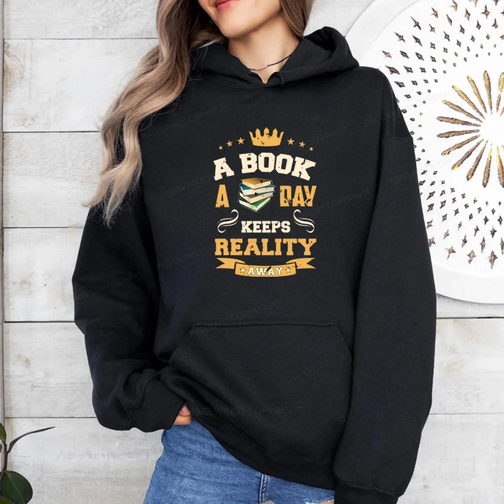 Pagewings A Book A Day Keeps Reality Away Unisex Classic Hoodie