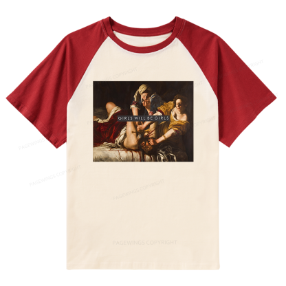 Pagewings Girls Will Be Girls Raglan T-shirt