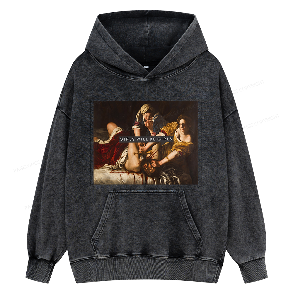 Pagewings Girls Will Be Girls Unisex Washed Hoodie