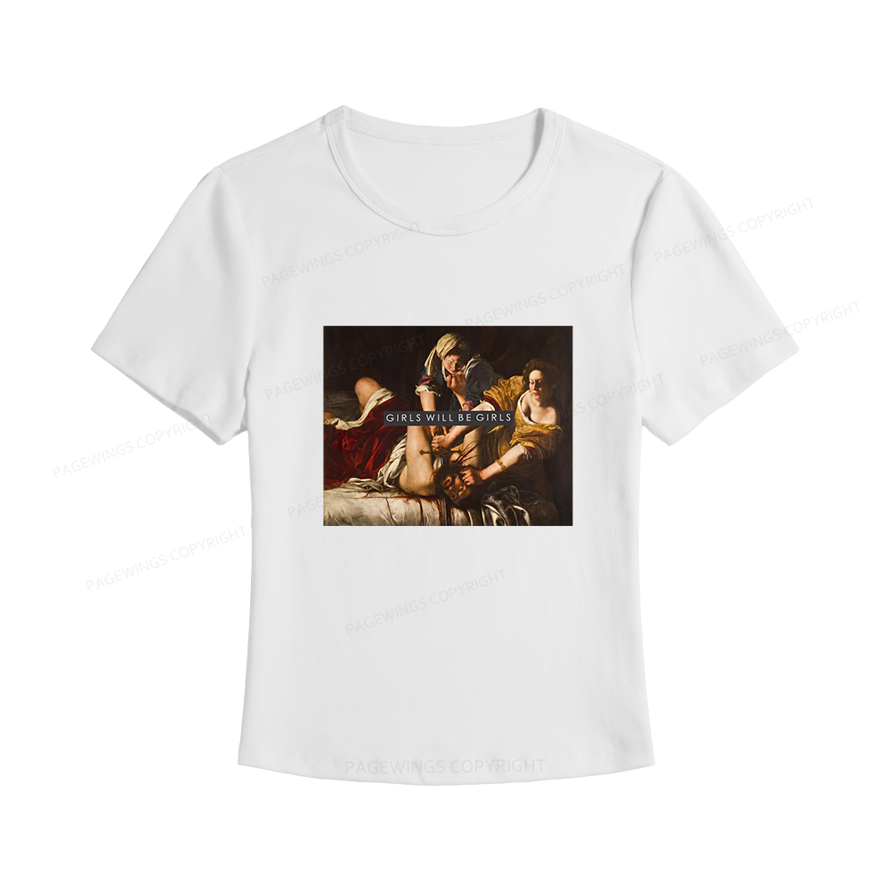 Pagewings Girls Will Be Girls Women's Baby Tee