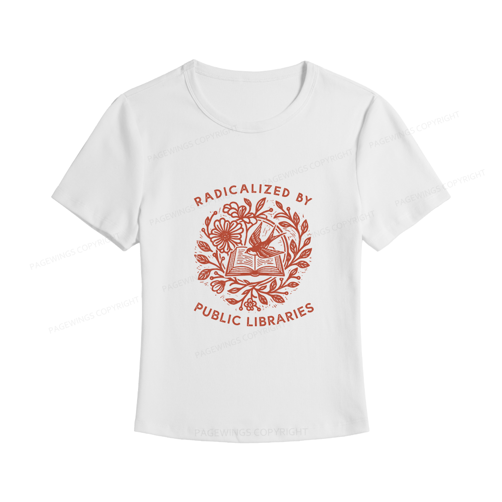Pagewings Radicalized By Public Libraries Women's Baby Tee