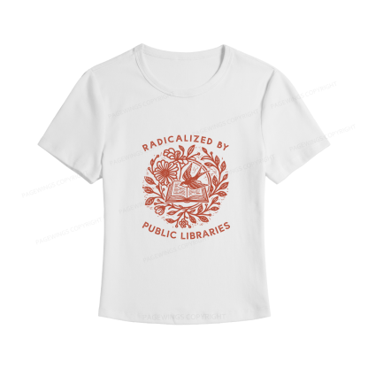 Pagewings Radicalized By Public Libraries Women's Baby Tee
