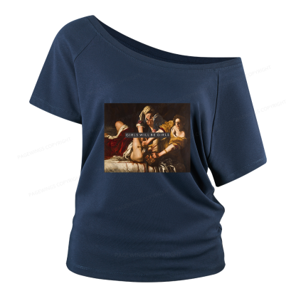 Pagewings Girls Will Be Girls Women Off Shoulder T-shirts