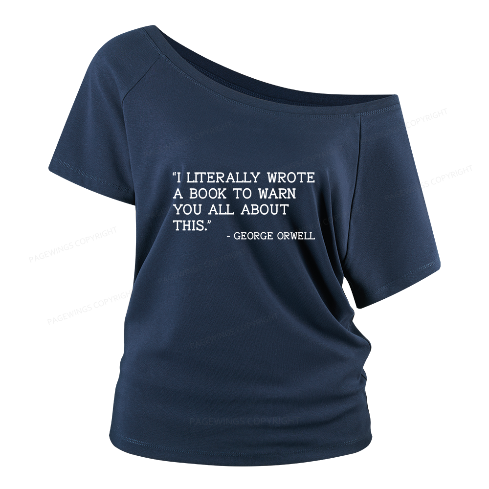 Pagewings I Literally Wrote A Book To Warn Women Off Shoulder T-shirts