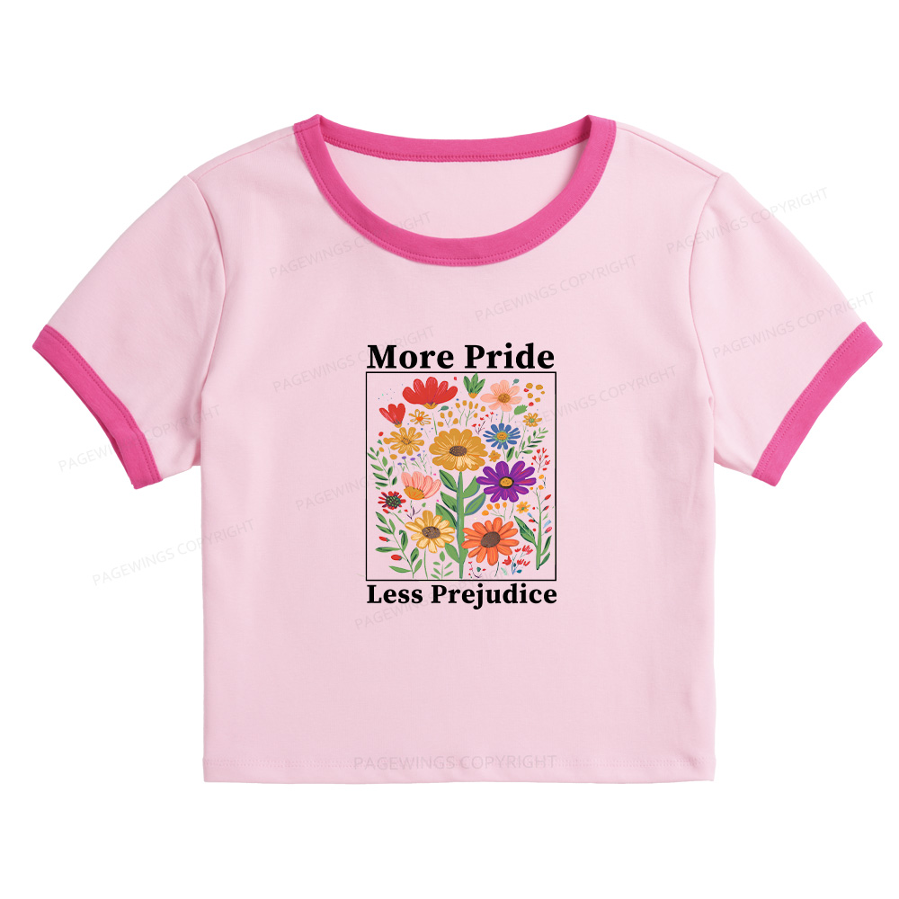 Pagewings Pagewings More Pride Less Prejudice Baby Tee Cropped Ringer T-Shirt