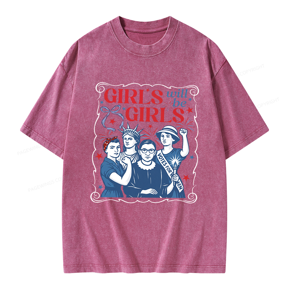 Pagewings Girls Will Be Girls Unisex Washed T-shirt