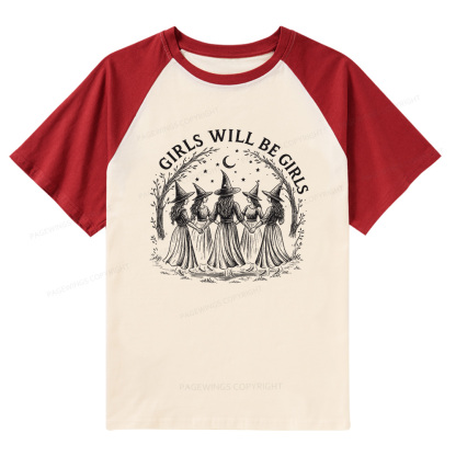 Pagewings Girls Will Be Girls Raglan T-shirt