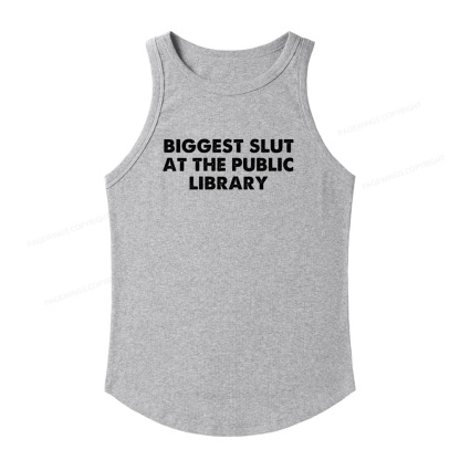 Pagewings Slim Fit Biggest Slut At The Public Library Women's Fitted Tank Top 