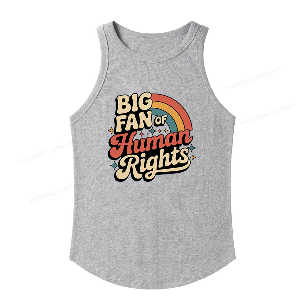 Pagewings Slim Fit Big Fan of Human Rights Women's Fitted Tank Top 