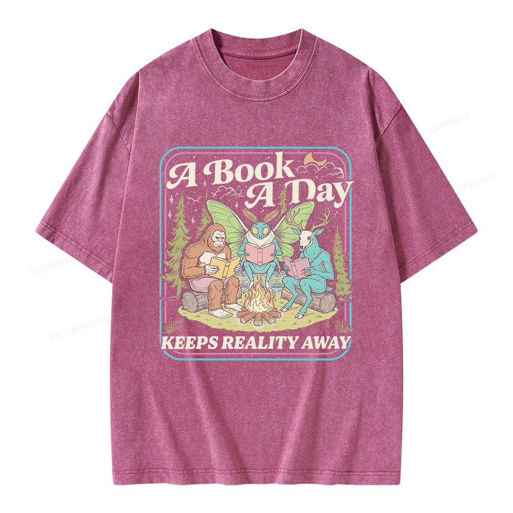 Pagewings A Book A Day Keeps Reality Away Unisex Washed T-shirt