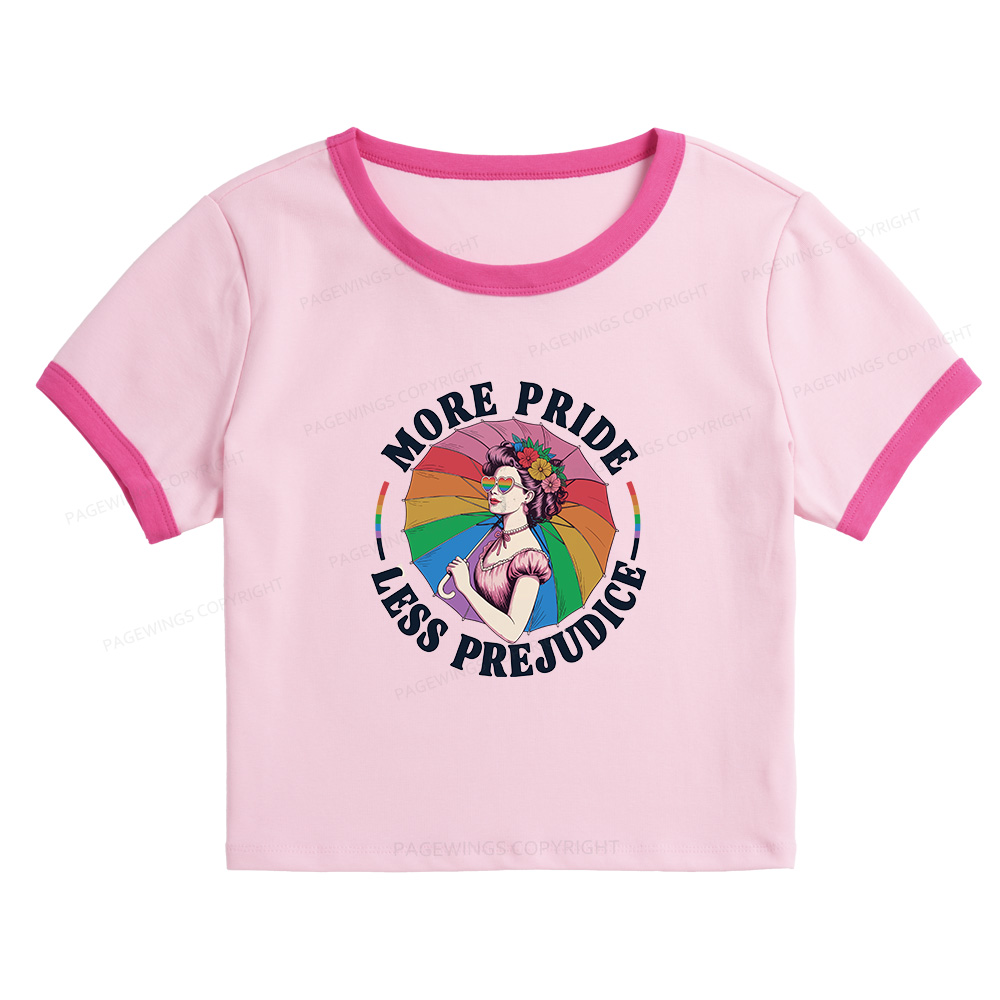 Pagewings More Pride Less Prejudice Baby Tee Cropped Ringer T-Shirt