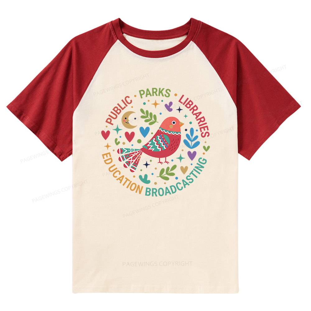 Pagewings Public Parks Libraries Education Broadcasting  Raglan T-shirt